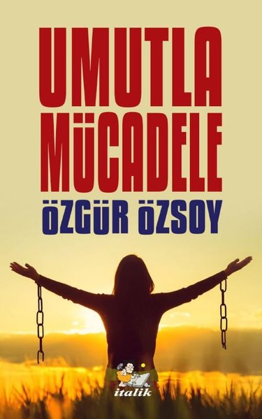 Umutla Mücadele Özgür Özsoy