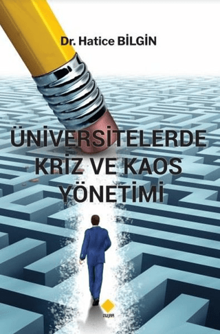 Üniversitelerde Kriz ve Kaos Yönetimi Hatice Bilgin