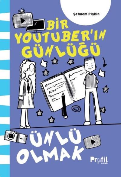 Ünlü Olmak - Bir Youtuber'ın Günlüğü Şebnem Pişkin