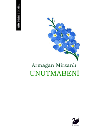 Unutmabeni Armağan Mirzanlı