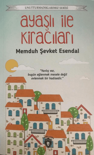 Unutturmadıklarımız Serisi - Ayaşlı ile Kiracıları Memduh Şevket Esend