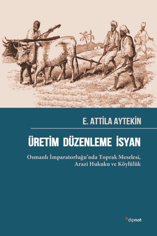 Üretim Düzenleme İsyan E. Attila Aytekin