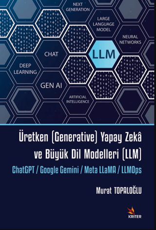 Üretken (Generative) Yapay Zeka ve Büyük Dil Modelleri (LLM) Murat Top