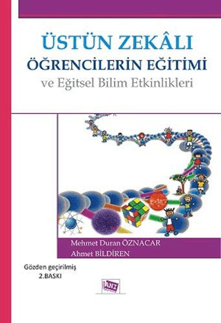 Üstün Zekalı Öğrencilerin Eğitimi ve Eğitsel Bilim Etkinlikleri Mehmet