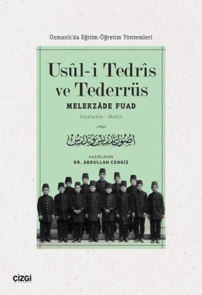 Usul-i Tedris ve Tederrüs: Osmanlı'da Eğitim - Öğretim Yöntemleri Mele