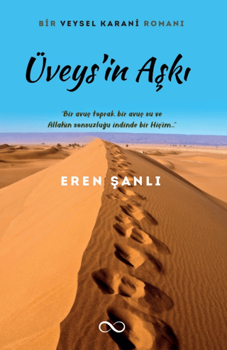 Üveys'in Aşkı - Bir Veysel Karani Romanı Eren Şanlı