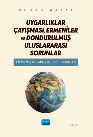 Uygarlıklar Çatışması Ermeniler ve Dondurulmuş Uluslararası Sorunlar -