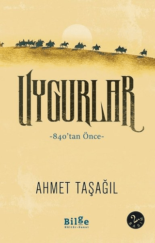 Uygurlar Ahmet Taşağıl