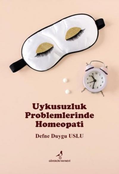 Uykusuzluk Problemlerinde Homeopati Defne Duygu Uslu