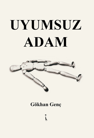 Uyumsuz Adam Gökhan Genç