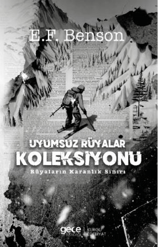 Uyumsuz Rüyalar Koleksiyonu - Rüyaların Karanlık Sınırı E. F. Benson