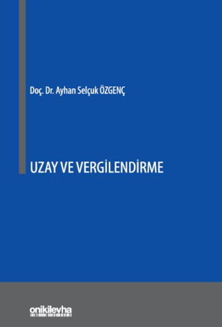 Uzay ve Vergilendirme A. Selçuk Özgenç