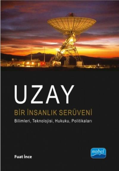 Uzay Bir İnsanlık Serüveni Fuat İnce