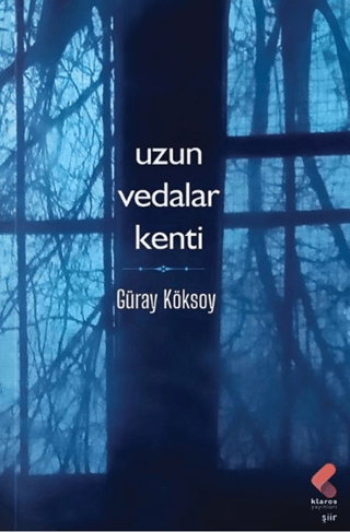 Uzun Vedalar Kenti Güray Köksoy