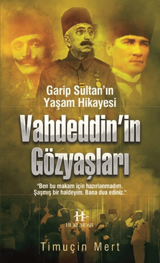 Vahdettin'in Gözyaşları Timuçin Mert