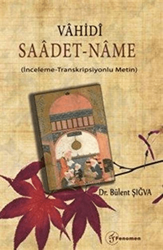 Vahidi Saadet-Name Bülent Şığva