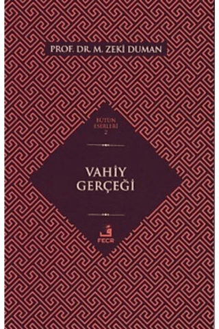 Vahiy Gerçeği M. Zeki Duman