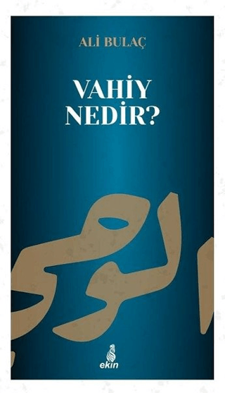 Vahiy Nedir? Ali Bulaç