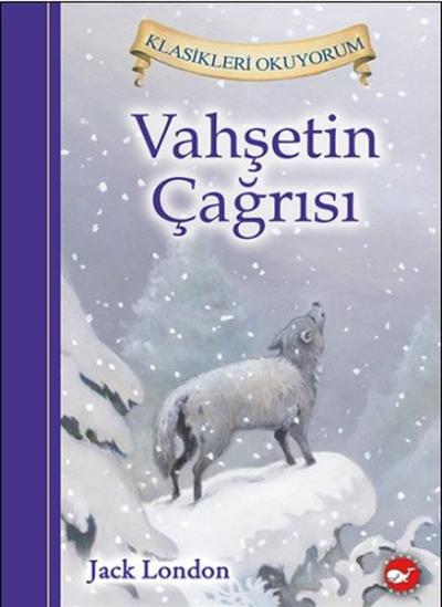 Vahşetin Çağrısı (Ciltli) Jack London