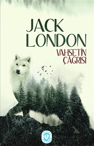 Vahşetin Çağrısı Jack London