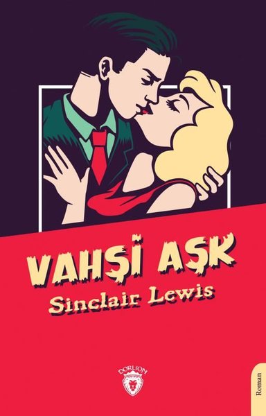 Vahşi Aşk Sinclair Lewis