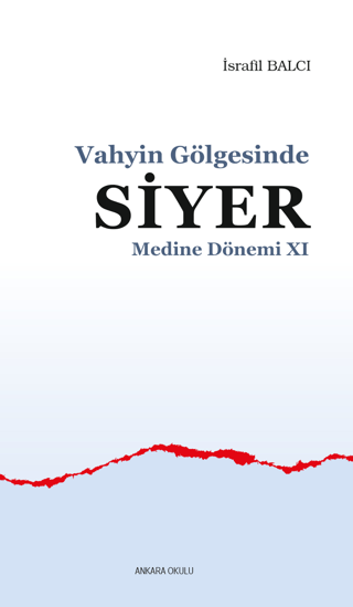 Vahyin Gölgesinde Siyer Medine Dönemi 11 İsrafil Balcı