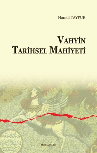 Vahyin Tarihsel Mahiyeti Hamdi Tayfur