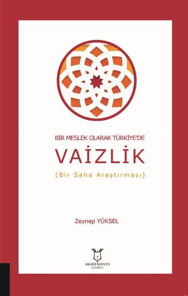 Vaizlik - Bir Meslek Olarak Türkiye'de - Bir Saha Araştırması Zeynep Y