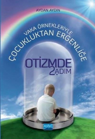 Vaka Örnekleriyle Çocukluktan Ergenliğe Otizmde 2. Adım Aydan Aydın