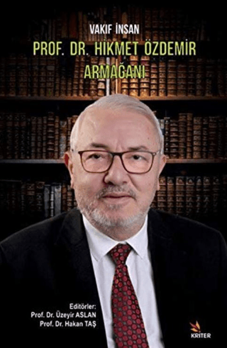 Vakıf İnsan Prof. Dr. Hikmet Özdemir Armağanı Üzeyir Aslan