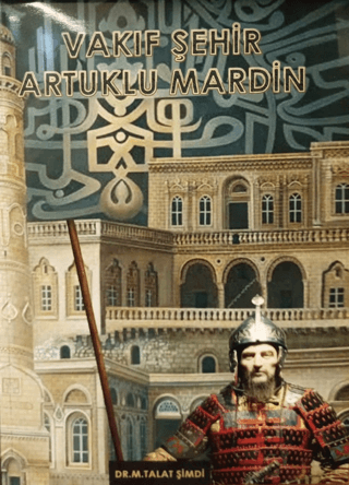 Vakıf Şehir Artuklu Mardin M. Talat Şimdi