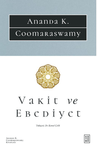 Vakit ve Ebediyet Ananda K. Coomaraswamy