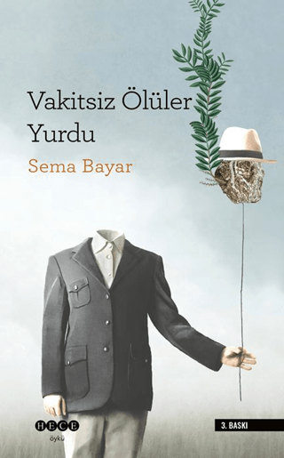 Vakitsiz Ölüler Yurdu Sema Bayar