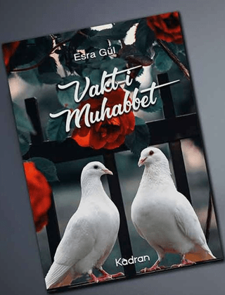 Vakt-i Muhabbet Esra Gül