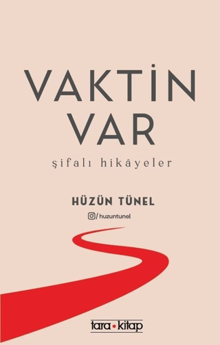 Vaktin Var Hüzün Tünel