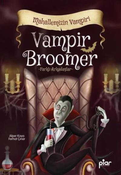 Vampir Broomer Mahallemizin Vampiri - Farklı Arkadaşlar Alper Kaya