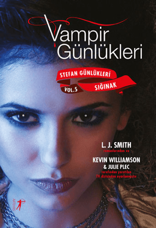 Vampir Günlükleri - Stefan Günlükleri Sığınak Vol: 5 Kevin Williamson