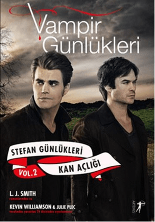 Vampir Günlükleri - Stefan Günlükleri Vol: 2 - Kan Açlığı L. J. Smith