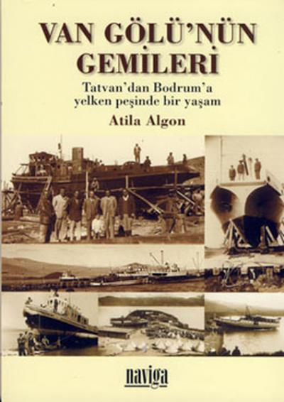 Van Gölü'nün Gemileri %20 indirimli Atila Algon