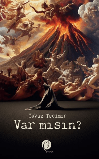 Var mısın? Yavuz Tecimer