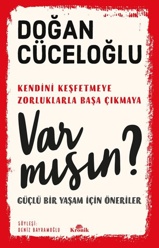 Kendini Keşfetmeye Zorluklarla Başa Çıkmaya Var Mısın? Doğan Cüceloğlu