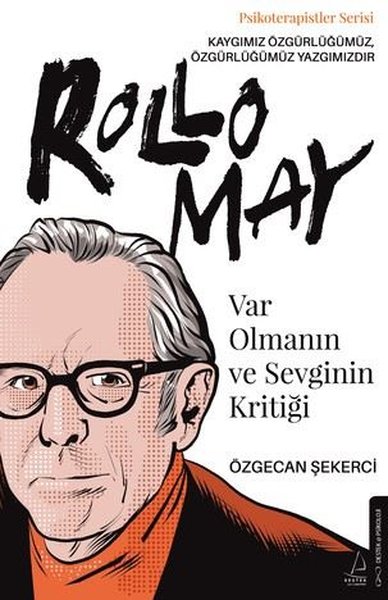 Var Olmanın ve Sevginin Kritiği - Rollo May Özgecan Şekerci