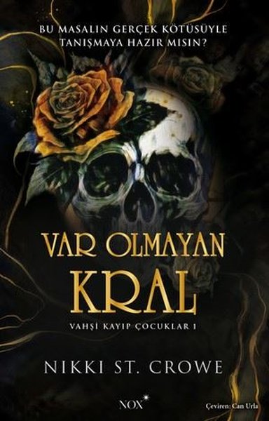 Var Olmayan Kral - Vahşi Kayıp Çocuklar 1 Nikki St. Crowe