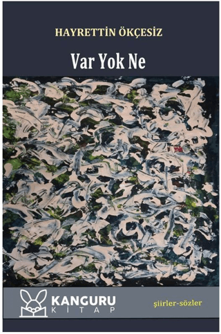 Var Yok Ne Hayrettin Ökçesiz