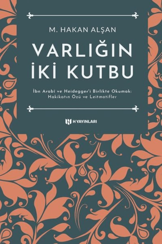 Varlığın İki Kutbu M. Hakan Alşan