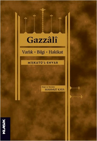 Varlık,Bilgi,Hakikat Gazzali