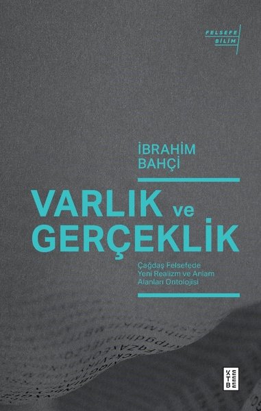 Varlık ve Gerçeklik İbrahim Bahçi