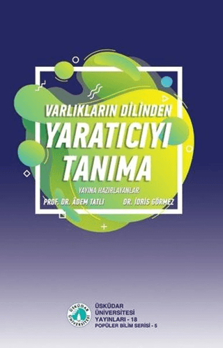 Varlıkların Dilinden Yaratıcıyı Tanıma Adem Tatlı