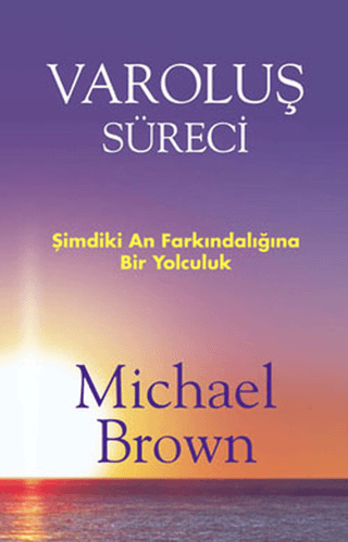 Varoluş Süreci %31 indirimli Michael Brown