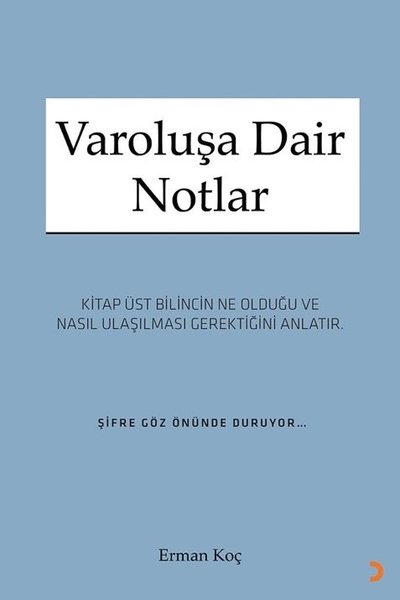 Varoluşa Dair Notlar Erman Koç